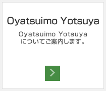Oyatsuimo Yotsuya